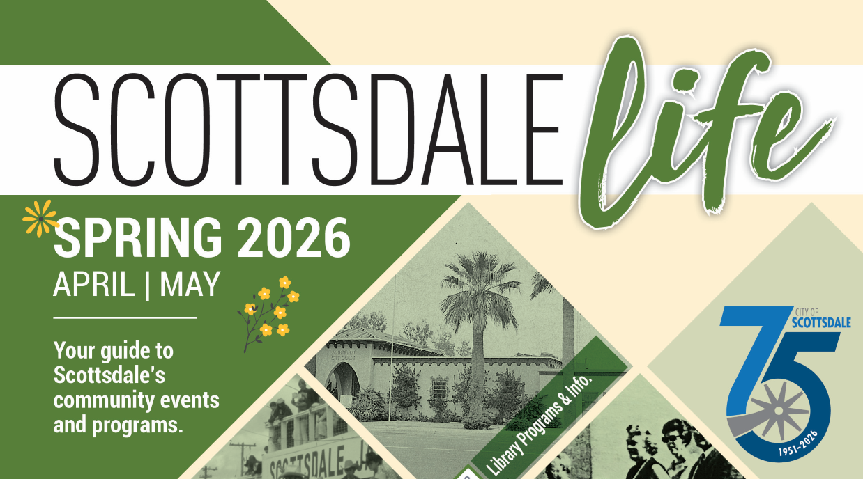 Scottsdale Life Winter 2026 magazine cover featuring city events, historic photos, and 75th logo.
